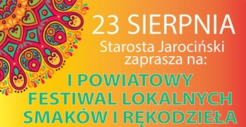 I Powiatowy Festiwal Lokalnych Smaków i Rękodzieła