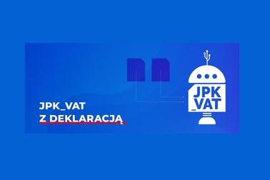Nowy JPK_VAT z deklaracją dla wszystkich przedsiębiorców