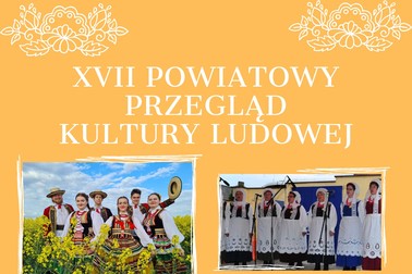 Zaproszenie na XVII Powiatowy Przegląd Kultury Ludowej